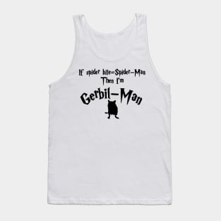 Gerbil-Man (gerbil bite) Tank Top